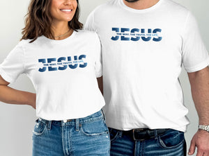 "JESUS, the way, the truth, the life" Shirt- Ladies' and Men's Apparel