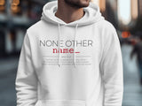 "None Other Name" Shirt- Men's' Apparel