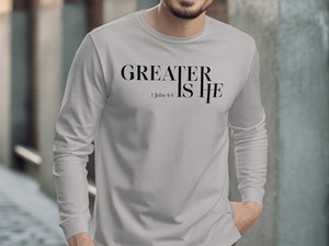 "Greater is He...I John 4:4" Shirt- Ladies' and Men's Apparel