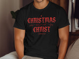 "CHRISTmas begins with Christ" Shirts-ADULT/YOUTH/TODDLER/INFANT