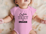 "Custom TEXT or IMAGE"- Infant/Toddler